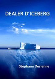 Dealer d'iceberg, nouvelle de SF de Stéphane Desienne