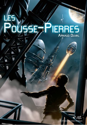 Les Pousse-Pierres d'Arnaud Duval, roman jeunesse d'anticipation