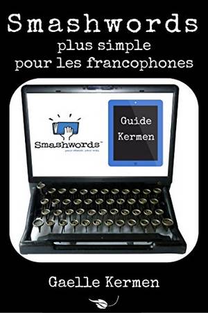 Smashwords plus simple pour les auteurs indépendants français qui veulent autoéditer leurs romans