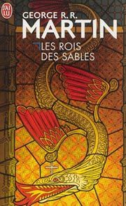 Les rois des sables, recueil de nouvelles SF par l'auteur de la série Le trône de fer