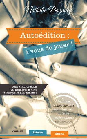 Nathalie Bagadey guide autoédition auto-édition